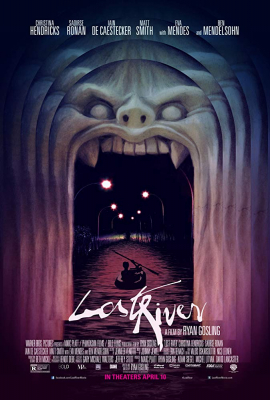 Lost River ฝันร้าย เมืองร้าง (2014)
