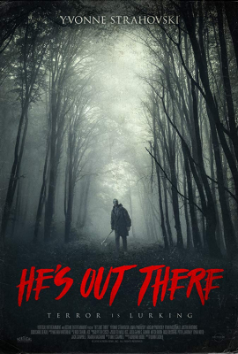 Hes Out There มันอยู่ข้างนอก (2018)