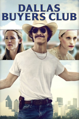 Dallas Buyers Club สอนโลกให้รู้จักกล้า (2013)